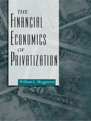 cover image of The Financial Economics of Privatization